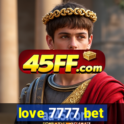 love 7777 bet